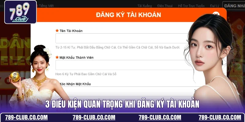 3 điều kiện quan trọng khi đăng ký tài khoản