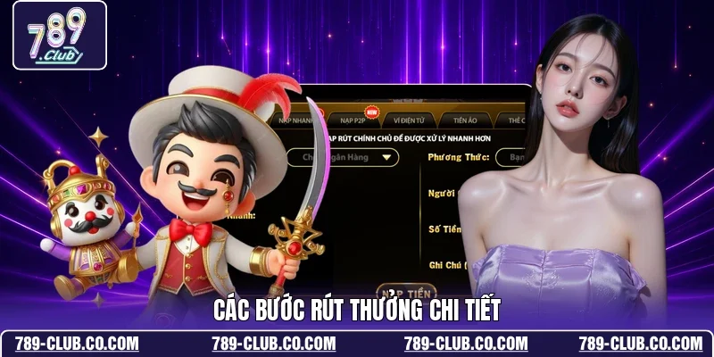 Các bước rút thưởng chi tiết