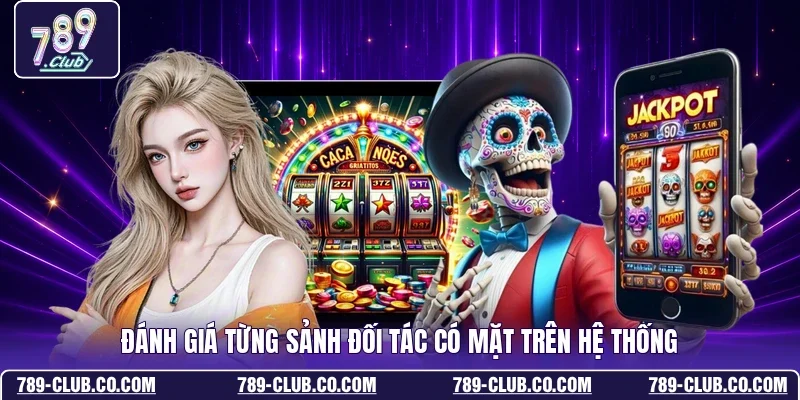 Đánh giá từng sảnh đối tác có mặt trên hệ thống