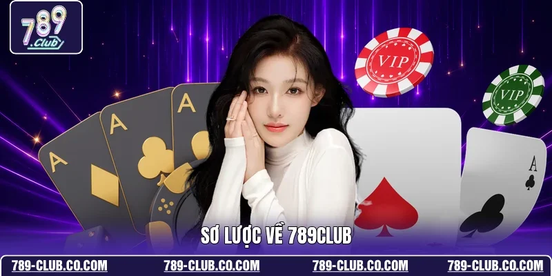 Sơ lược về 789CLUB